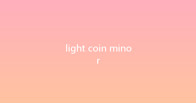 light coin minor 